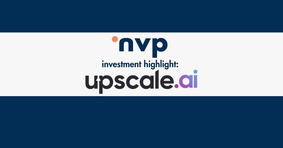nvp capital Seed Investment Highlight, upscale ai